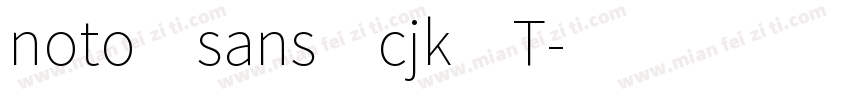 noto sans cjk T字体转换